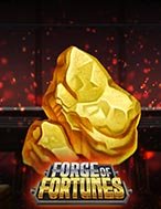 Lò rèn may mắn – Forge of Fortunes Slot