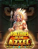 Kho Báu Aztec – Fortunes of Aztec Slot