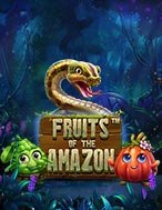 Tiệc Trái Cây Ở Amazon – Fruits of the Amazon Slot