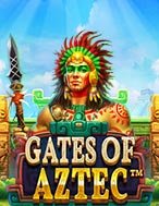 Cổng Thiêng Tộc Aztec – Gates of Aztec Slot