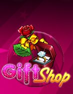 Cửa Hàng Quà Tặng – Gift Shop Slot