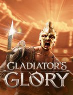 Đấu Sĩ Bất Bại – Gladiator’s Glory Slot