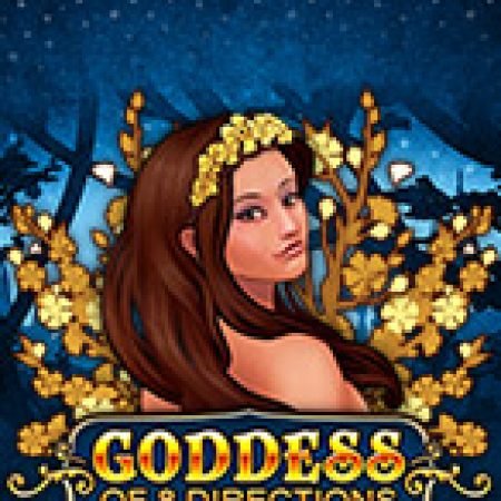 Goddess of 8 Directions Slot