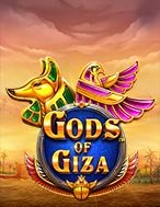 Các Vị Thần Của Giza – Gods of Giza Slot