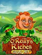 Gold Hit™: O’Reilly’s Riches Slot