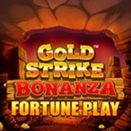 Gold Strike Bonanza Fortune Play Slot