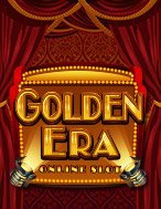 Đế Chế Hoàng Kim – Golden Era Slot