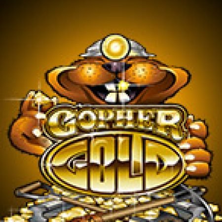 Chuột Sa Hũ Vàng – Gopher Gold Slot