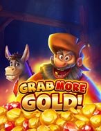 Grab more Gold! Slot