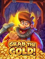 Grab the Gold! Slot