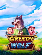 Sói Đói Và Đàn Heo Con – Greedy Wolf Slot