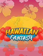 Hawaiian Fantasy Slot