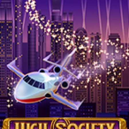 Giàu Sang – High Society Slot