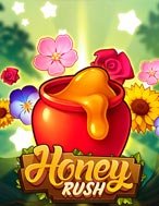 Mật Ngọt Chết Ruồi – Honey Rush Slot