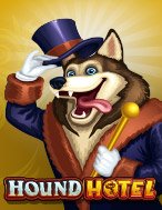 Khách Sạn Vui Nhộn – Hound Hotel Slot