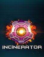 Incinerator Slot