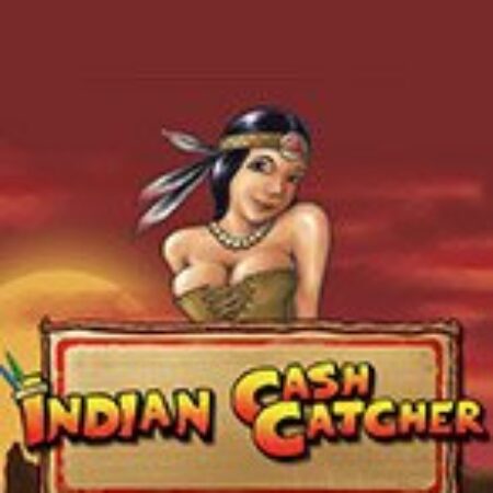 Indian Cash Catcher Slot