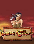 Indian Cash Catcher Slot