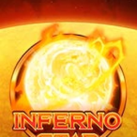 Bão Mặt Trời – Inferno Star Slot