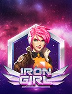 Nữ Nhân Kim Loại – Iron Girl Slot