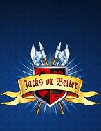 Xì Tố Cải Tiến 2 – Jacks or Better MH Slot