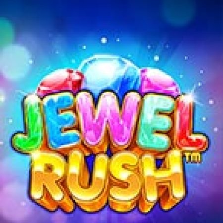 Cơn Sốt Hồng Ngọc – Jewel Rush Slot