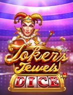 Xúc Xắc Đá Quý – Joker’s Jewels Dice Slot