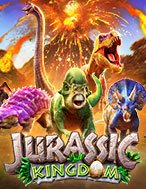 Vương Quốc Khủng Long – Jurassic Kingdom Slot