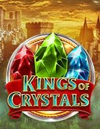 Hoàng Đế Pha Lê – Kings of Crystals Slot