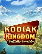 Vương Quốc Kodiak – Kodiak Kingdom Slot