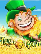 Land of Gold Slot