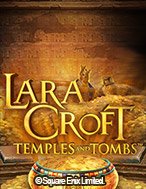 Lara Croft® Ngôi Đền Và Lăng Mộ – Lara Croft® Temples and Tombs Slot