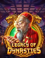 Di Sản Hoàng Gia – Legacy of Dynasties Slot