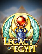 Di Sản Ai Cập – Legacy of Egypt Slot