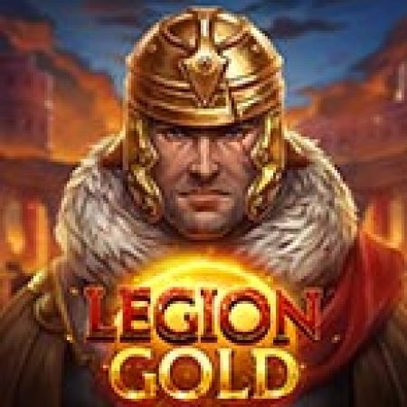 Quân đoàn vàng – Legion Gold Slot