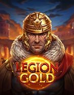 Quân đoàn vàng – Legion Gold Slot