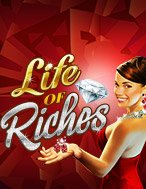 Đời Đại Gia – Life of Riches Slot