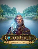 Lãnh Chúa Merlin – Lord Merlin and the Lady of the Lake Slot