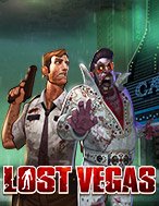 Vegas Thất Thủ – Lost Vegas Slot