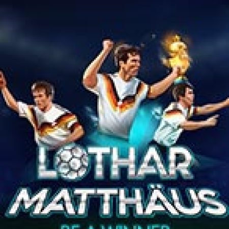 Lothar Matthäus. Be a Winner Slot