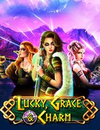 Tỷ Muội Tình Thâm – Lucky, Grace & Charm Slot