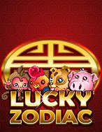 12 Con Giáp – Lucky Zodiac Slot