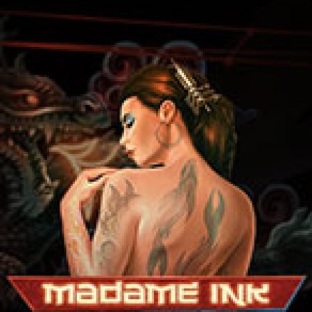 Quý Cô Xăm Trổ – Madame Ink Slot