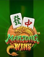 Bậc Thầy Mạt Trược – Mahjong Wins Slot