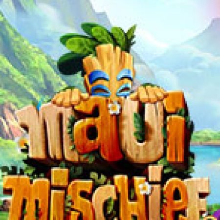 Đế Chế Maui – Maui Mischief Slot