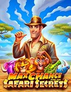 Max Chance and the Safari Secrets Slot