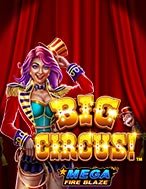 Mega Fire Blaze: Big Circus! Slot