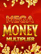 Mega Money Multiplier Slot