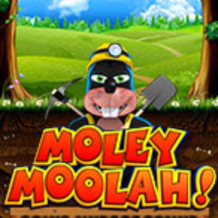 Moley Moolah Slot