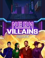 Neon Villains Doublemax Slot